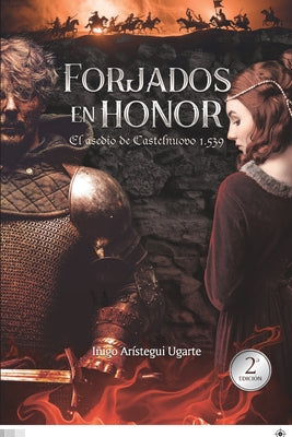 Forjados en honor: El asedio de Castelnuovo 1539