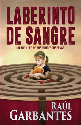 Laberinto de Sangre: Un thriller de misterio y suspense