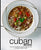 Cuban Recipes: Discover Delicious Latin Cooking with a Unique Cuban Style (2nd Edition)