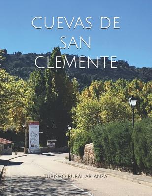 Cuevas de San Clemente: Turismo Rural Arlanza