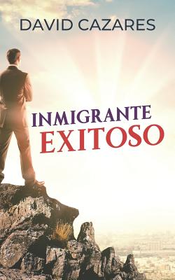 Inmigrante Exitoso