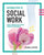 Introduction to Social Work: Social Workers Effecting Change in Our World