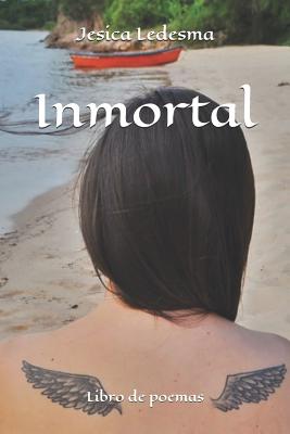 Inmortal: Libro de Poemas