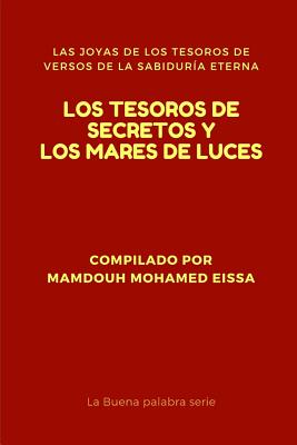 Los Tesoros de Secretos Y Los Mares de Luces: Las Joyas de Los Tesoros de Versos de la Sabiduría Eterna