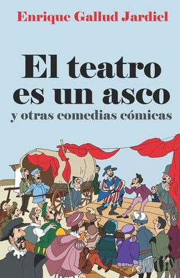 El teatro es un asco y otras comedias cómicas