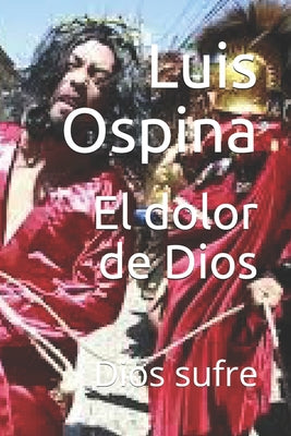 El dolor de Dios: Dios sufre