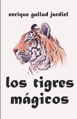 Los tigres mágicos y otros cuentos de la India