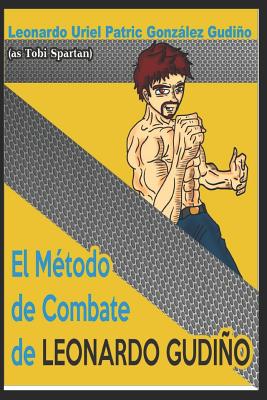 El método de Combate de Leonardo Gudiño (versión español)