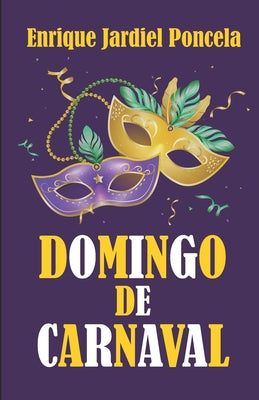 Domingo de Carnaval y otros textos cómicos