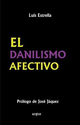 El Danilismo Afectivo