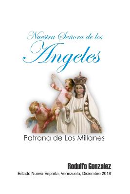 Nuestra Señora de Los Angeles: Patrona de Los Millanes