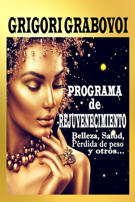 Programa de rejuvenecimiento: Belleza, salud, pérdida de peso y otros...