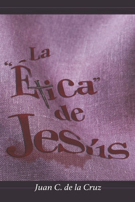 La Ética De JESÚS