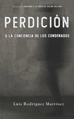 Perdición o la conciencia de los condenados