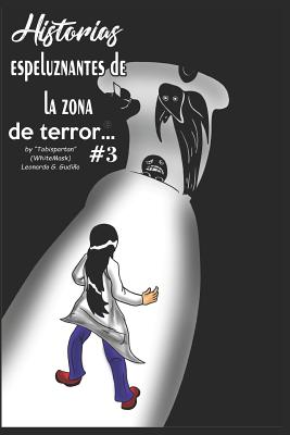 Historias Espeluznantes de la Zona de Terror #3 (Versión Español)