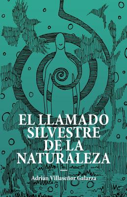 El Llamado Silvestre de la Naturaleza