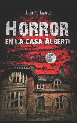 Horror en la casa Alberti: Versión ampliada