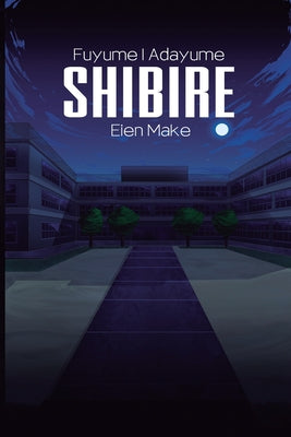 Shibire: Fuyume