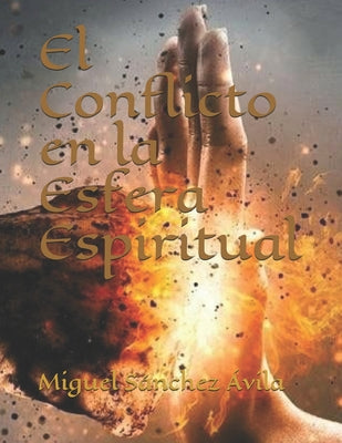 El Conflicto en la Esfera Espiritual