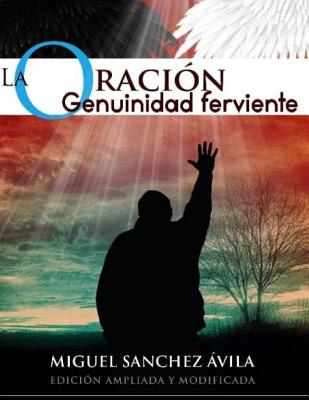 La Oración: Genuinidad Ferviente