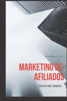 Marketing de afiliados: Pautas para triunfar