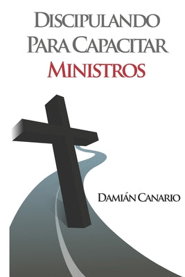 Discipulando para Capacitar Ministros