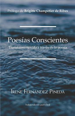 Poesías Conscientes: Transforma tu vida a través de la poesía