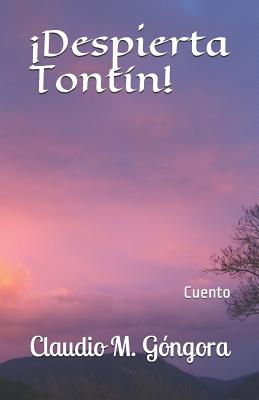 ¡despierta Tontín!