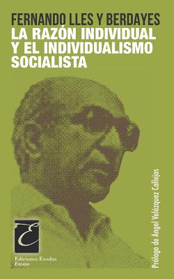 La Razón Individual Y El Individualismo Socialista