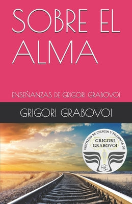 Enseñanza de Grigori Grabovoi: Sobre El Alma