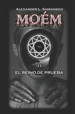 Moém-II: El Reino de Prueba