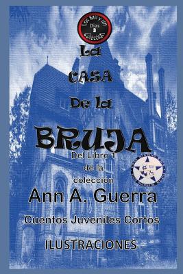 La casa de la bruja: Del Libro 1 de la coleccion