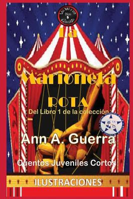 La marioneta rota: Del Libro 1 de la coleccion- Cuento No.5