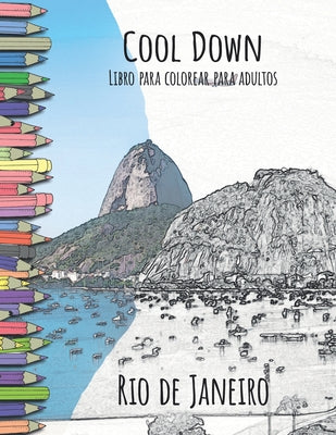 Cool Down - Libro para colorear para adultos: Rio de Janeiro