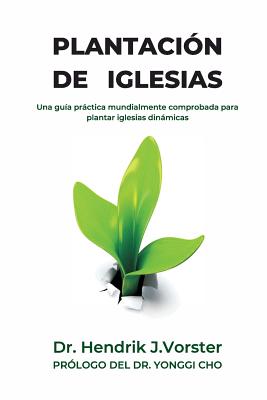 Plantación de Iglesias: Cómo Plantar Una Iglesia Dinámica