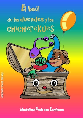 El baúl de los duendes y los chicherekúes