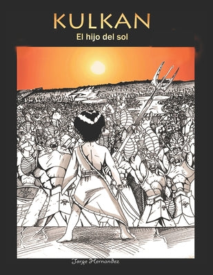 Kulkan: El hijo del sol