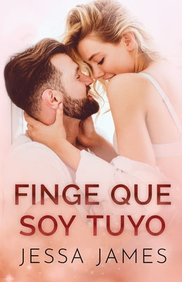 Finge que soy tuyo: Letra grande