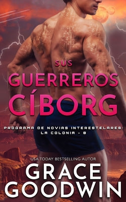 Sus guerreros ci&#769;borg