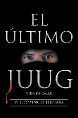 El Último Juug: Vida De Calle