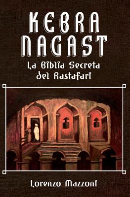 Kebra Nagast: La Biblia Secreta del Rastafari (Nueva Edición en Español)