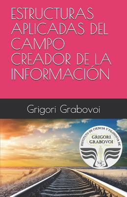 Estructuras Aplicadas del Campo Creador de la Información