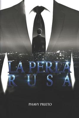 La perla rusa: Trilogía Tu + Yo Completa