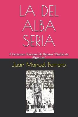 La del Alba Seria...: II Certamen Nacional de Relatos "Ciudad de Algeciras"