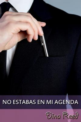 No estabas en mi agenda