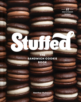 Stuffed: The Sandwich Cookie Book