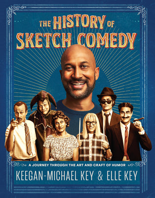 The History of Sketch Comedy: A Journey Through the Art and Craft of Humor