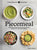 Piecemeal: A Meal-Planning Repertoire with 120 Recipes to Make in 5+, 15+, or 30+ Minutes--30 Bold Ingredients and 90 Variations