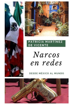 Narcos en Redes: Desde México al mundo