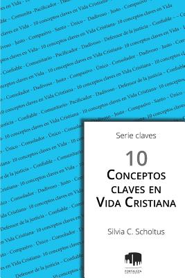 10 Conceptos claves en vida cristiana